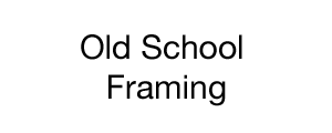 Old School Framing